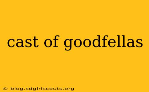 cast of goodfellas