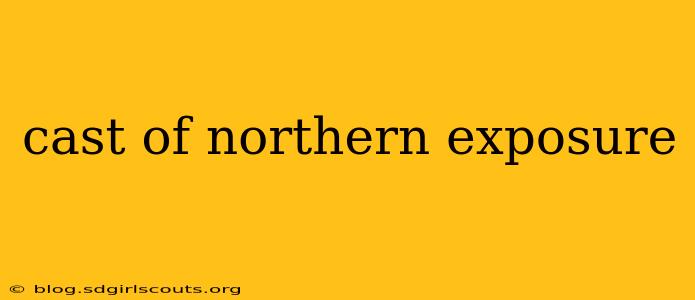 cast of northern exposure