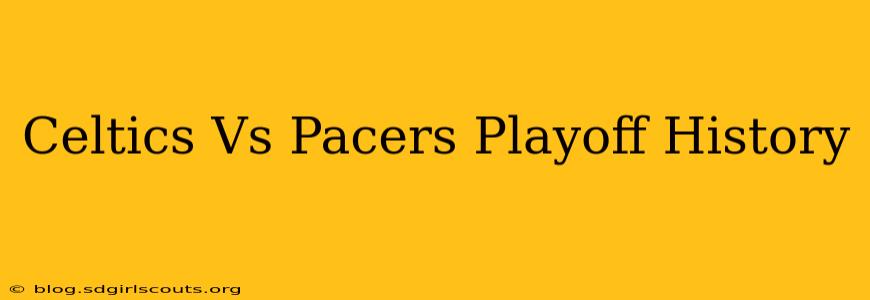 Celtics Vs Pacers Playoff History