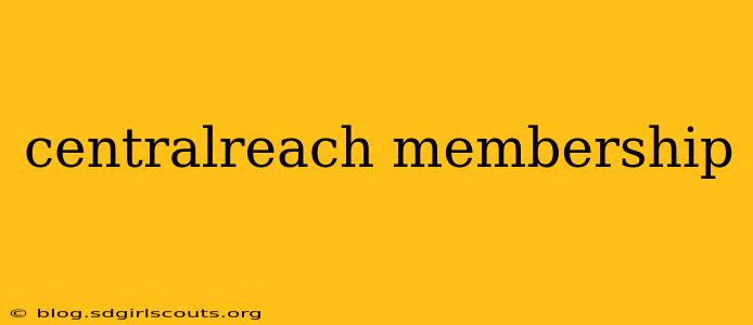 centralreach membership