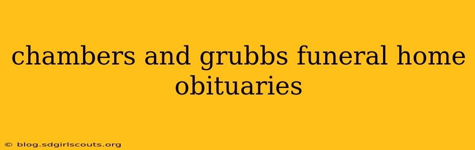 chambers and grubbs funeral home obituaries