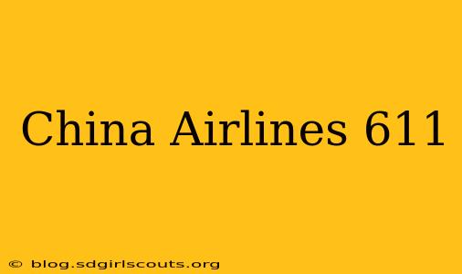 China Airlines 611
