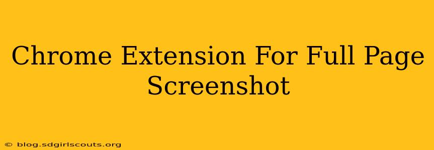 Chrome Extension For Full Page Screenshot