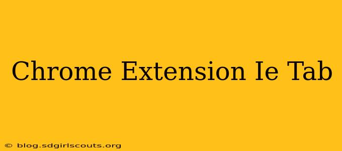 Chrome Extension Ie Tab