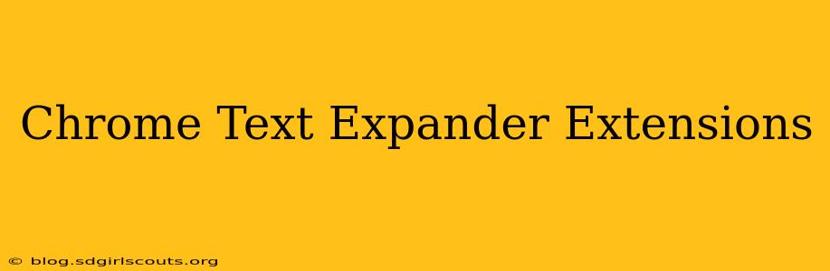 Chrome Text Expander Extensions