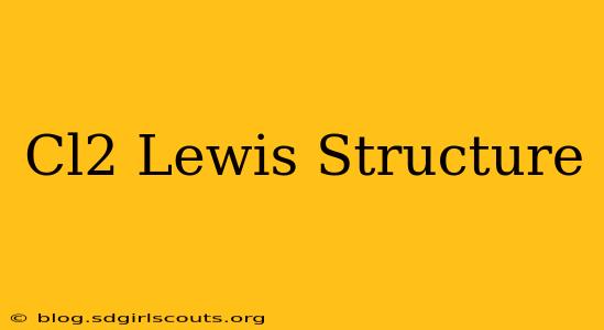 Cl2 Lewis Structure