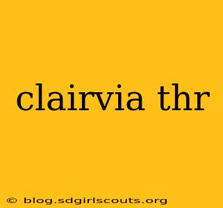 clairvia thr