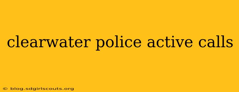 clearwater police active calls