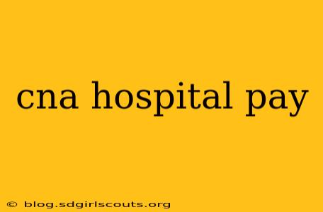 cna hospital pay