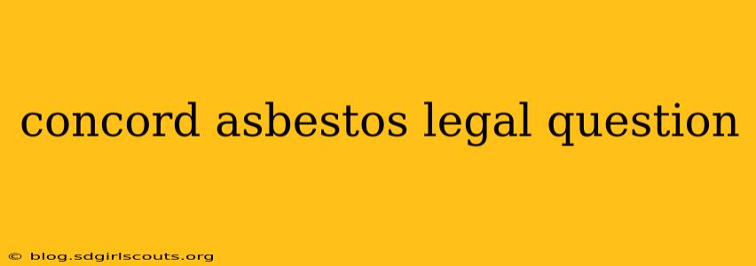 concord asbestos legal question
