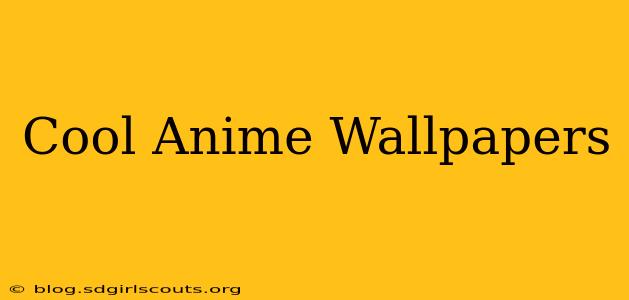 Cool Anime Wallpapers