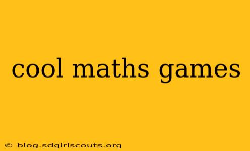 cool maths games
