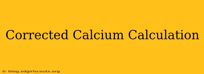Corrected Calcium Calculation