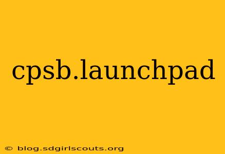 cpsb.launchpad