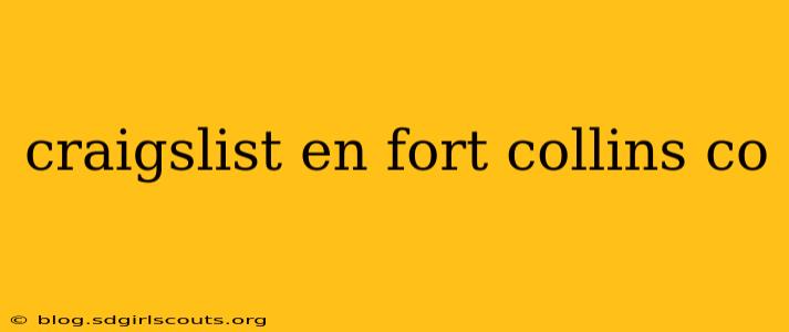 craigslist en fort collins co
