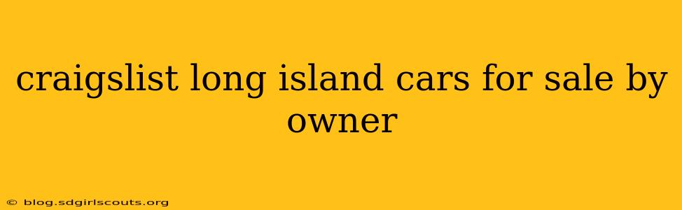 craigslist long island cars for sale by owner