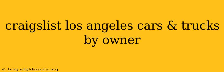 craigslist los angeles cars & trucks by owner