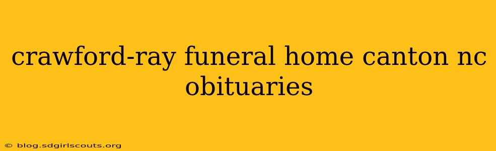 crawford-ray funeral home canton nc obituaries