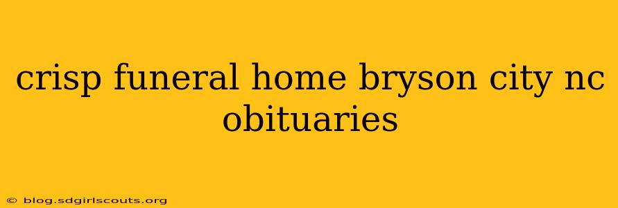 crisp funeral home bryson city nc obituaries