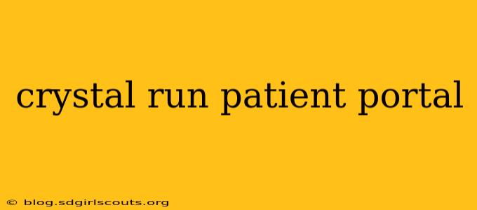 crystal run patient portal