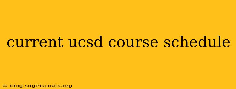 current ucsd course schedule