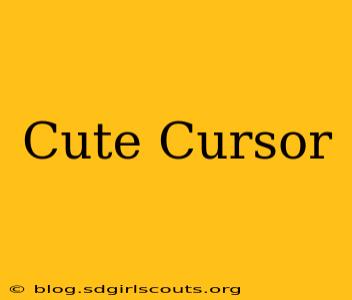 Cute Cursor