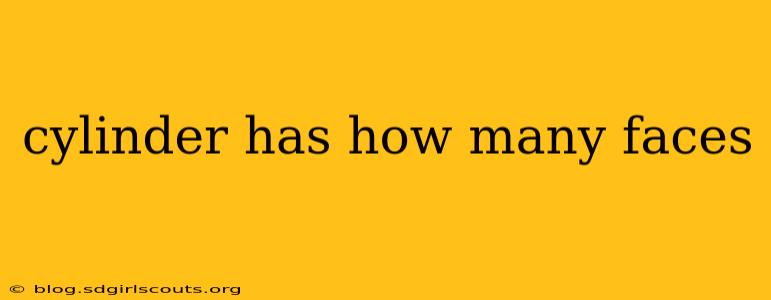 cylinder has how many faces