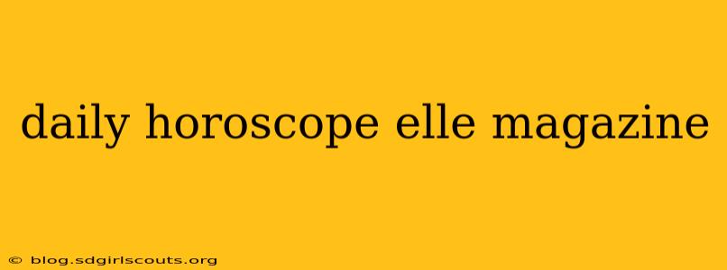 daily horoscope elle magazine