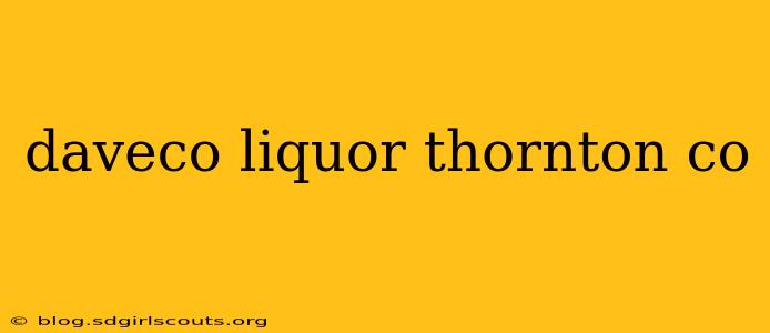 daveco liquor thornton co