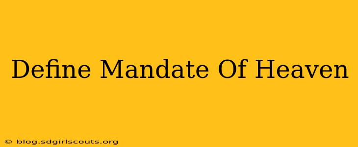Define Mandate Of Heaven