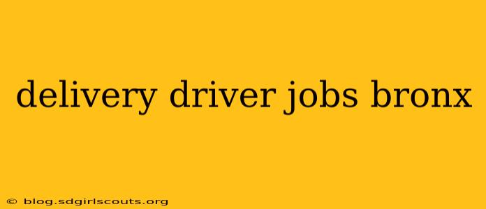 delivery driver jobs bronx