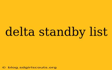 delta standby list