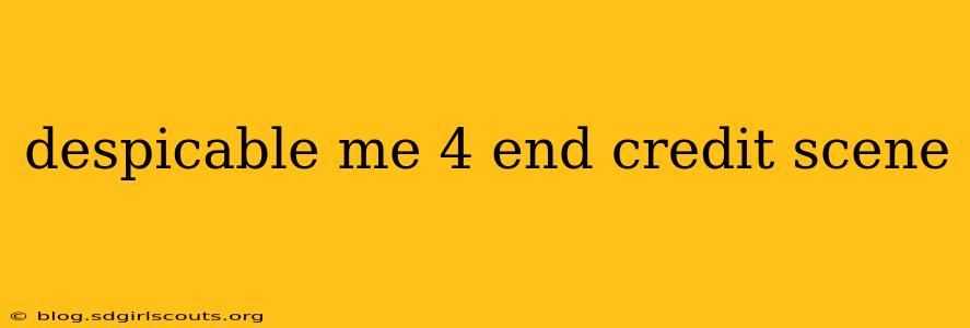 despicable me 4 end credit scene