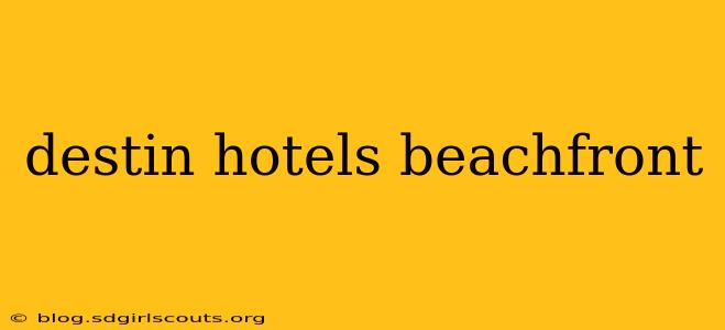 destin hotels beachfront