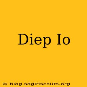 Diep Io