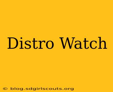 Distro Watch