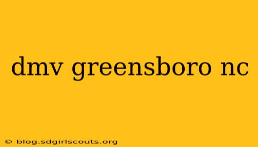 dmv greensboro nc