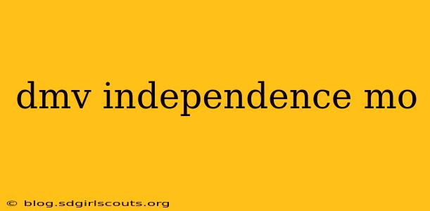 dmv independence mo