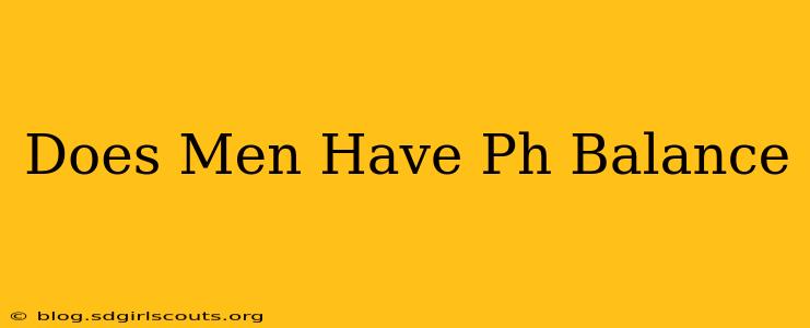 Does Men Have Ph Balance