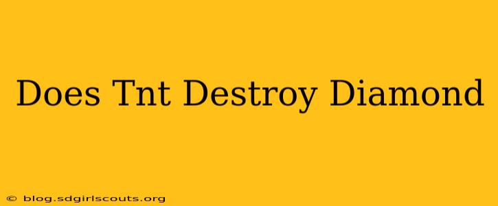 Does Tnt Destroy Diamond