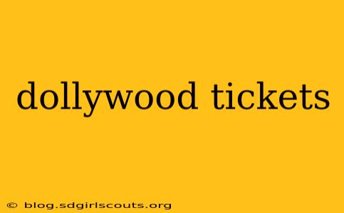 dollywood tickets