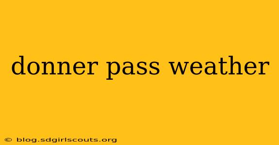 donner pass weather