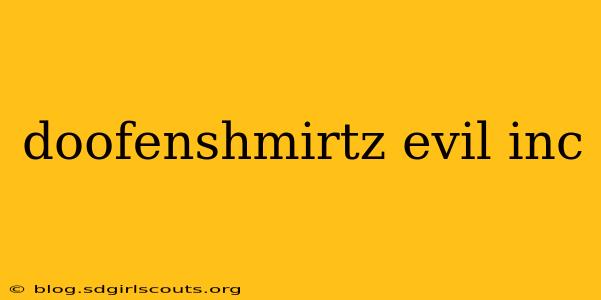 doofenshmirtz evil inc