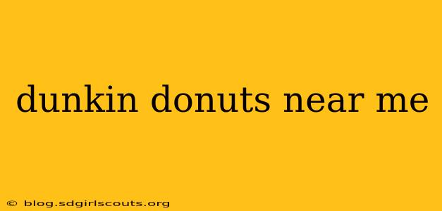 dunkin donuts near me