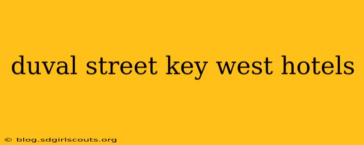 duval street key west hotels