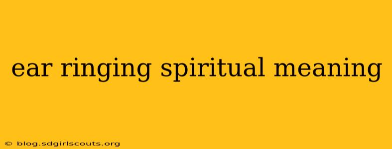 ear ringing spiritual meaning