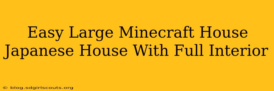 Easy Large Minecraft House Japanese House With Full Interior