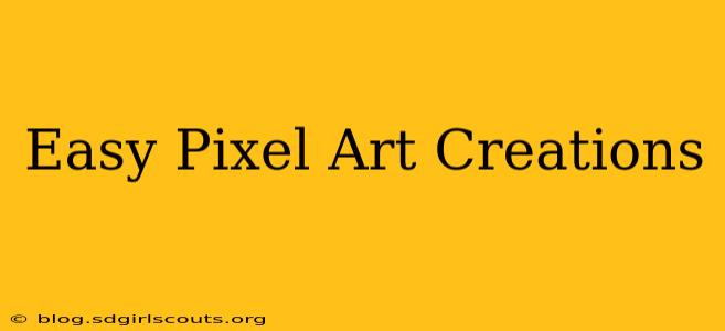 Easy Pixel Art Creations
