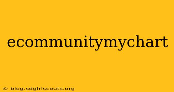 ecommunitymychart
