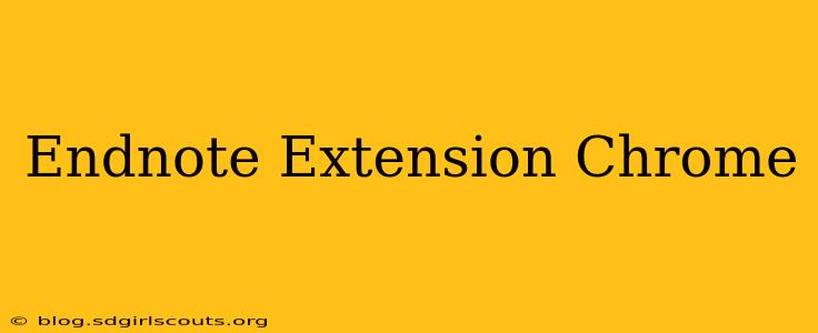 Endnote Extension Chrome